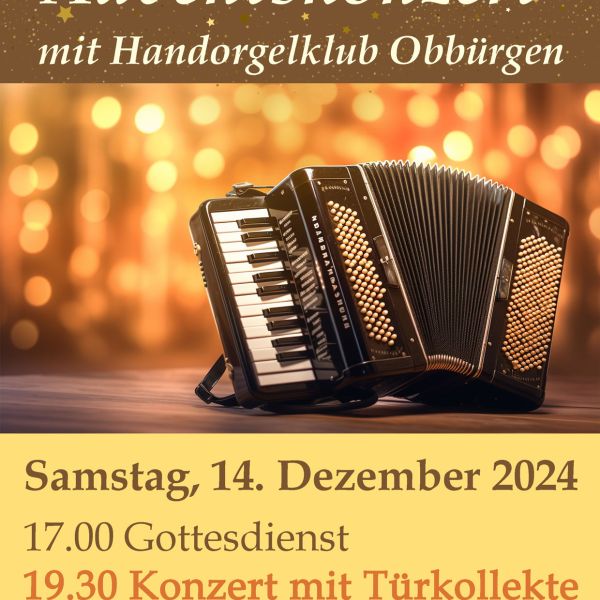 Gottesdienst & Adventskonzert mit Handorgelklub Obbürgen